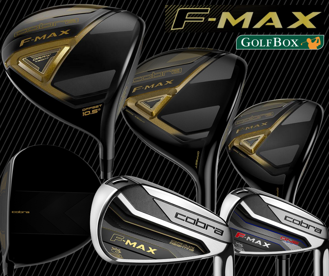 Cobra F-MAX Driver, Fairway, Hybrids and Irons