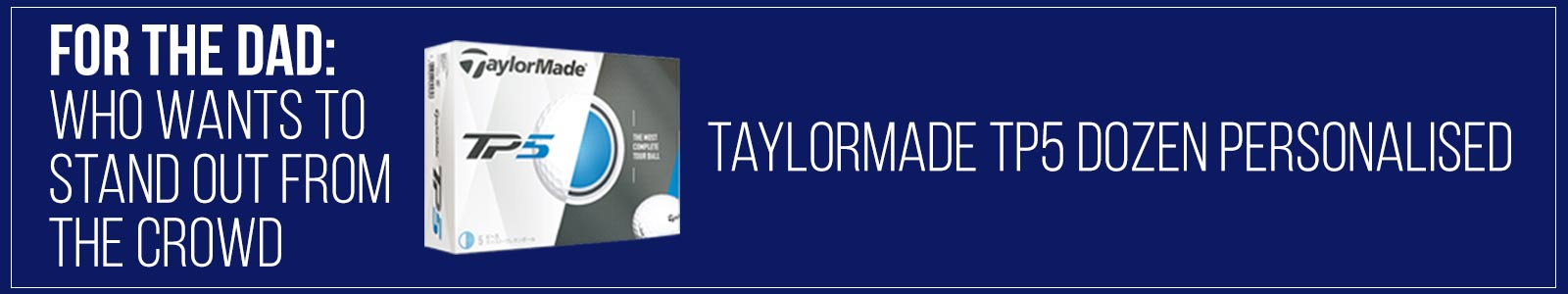 TAYLORMADE TP5 PERSONALISED GOLF BALLS TAYLORMADE TP5 PERSONALISED GOLF BALLS